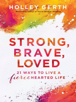 cover image of Strong, Brave, Loved